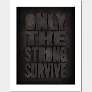 Only the strong Posters and Art